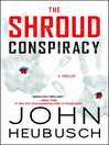 The Shroud Conspiracy The Shroud Conspiracy