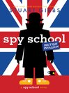Spy School British Invasion Spy School British Invasion