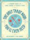 The Only Tarot Book You'll Ever Need The Only Tarot Book You'll Ever Need