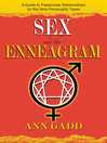 Sex and the Enneagram Sex and the Enneagram