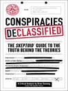 Conspiracies Declassified Conspiracies Declassified