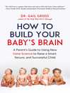 How to Build Your Baby†TM S Brain How to Build Your Baby†TM S Brain
