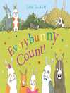 Everybunny Count! Everybunny Count!