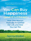 You Can Buy Happiness (and It's Cheap) You Can Buy Happiness (and It's Cheap)