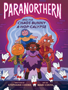 ParaNorthern and the Chaos Bunny A-hop-calypse
