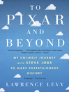 To Pixar and Beyond To Pixar and Beyond