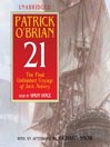 Cover image for 21: The Final Unfinished Voyage of Jack Aubrey