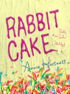 Rabbit Cake Rabbit Cake