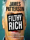 Cover image for Filthy Rich--A Powerful Billionaire, the Sex Scandal that Undid Him, and All the Justice that Money Can Buy