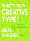 What's Your Creative Type? What's Your Creative Type?