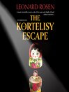 The Kortelisy Escape - Leonard Rosen