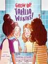 Grow Up, Tahlia Wilkins!