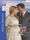 Honeymoon Mountain Bride Honeymoon Mountain Bride