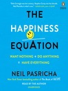 The Happiness Equation The Happiness Equation