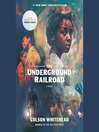 The Underground Railroad by 