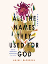 All the Names They Used for God All the Names They Used for God