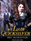 My Lady Quicksilver My Lady Quicksilver