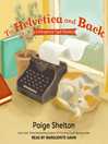 To Helvetica and Back To Helvetica and Back
