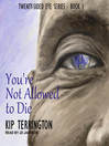 You're Not Allowed to Die You're Not Allowed to Die