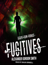 Fugitives Fugitives
