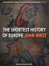 The Shortest History of Europe The Shortest History of Europe