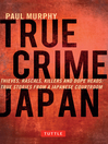 True Crime Japan True Crime Japan