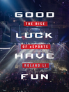 Good Luck Have Fun Good Luck Have Fun