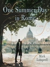 One Summer Day in Rome One Summer Day in Rome
