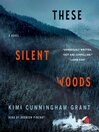 These Silent Woods | King County Library System | BiblioCommons