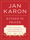 Bathed in Prayer Bathed in Prayer