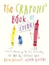 The Crayons' Book of Colors The Crayons' Book of Colors
