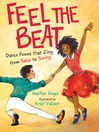 Feel the Beat--Dance Poems That Zing From Salsa to Swing Feel the Beat--Dance Poems That Zing From Salsa to Swing