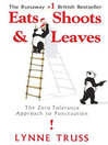 Eats, Shoots & Leaves Eats, Shoots & Leaves