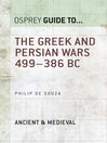 The Greek and Persian Wars 499?386 BC The Greek and Persian Wars 499?386 BC