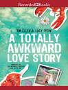 A Totally Awkward Love Story A Totally Awkward Love Story