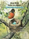 About Birds / Sobre Los Pájaros About Birds / Sobre Los Pájaros