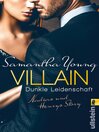 Villain – Dunkle Leidenschaft : Nadias und Henrys Story