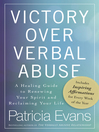 Victory Over Verbal Abuse Victory Over Verbal Abuse