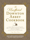 Cover image for The Unofficial Downton Abbey Cookbook