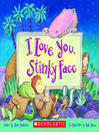 Cover image for I Love You, Stinky Face