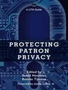 Cover image for Protecting Patron Privacy