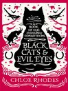 Black Cats and Evil Eyes Black Cats and Evil Eyes