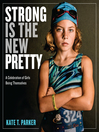 Strong Is the New Pretty Strong Is the New Pretty