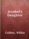 Jezebel's Daughter Jezebel's Daughter