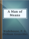A Man of Means A Man of Means