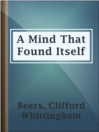 A Mind That Found Itself A Mind That Found Itself