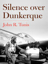 Silence Over Dunkerque Silence Over Dunkerque
