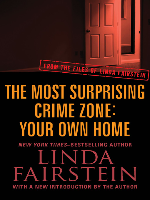 Cover image for Most Surprising Crime Zone: Your Own Home