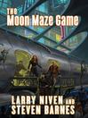The Moon Maze Game The Moon Maze Game