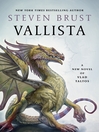 Vallista--A Novel of Vlad Taltos Vallista--A Novel of Vlad Taltos